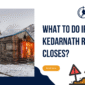 kedarnath-route-closes
