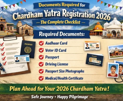 Documents Required for Chardham Yatra Registration